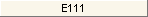 E111